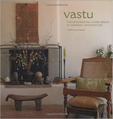 Vastu: Transcendental Home Design in Harmony with Nature