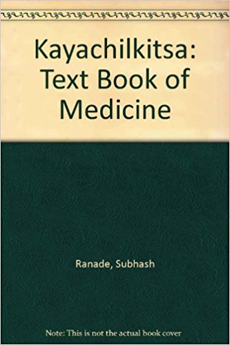 Kayachikitsa: A Text Book of Medicine